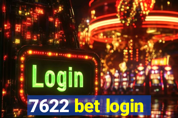 7622 bet login